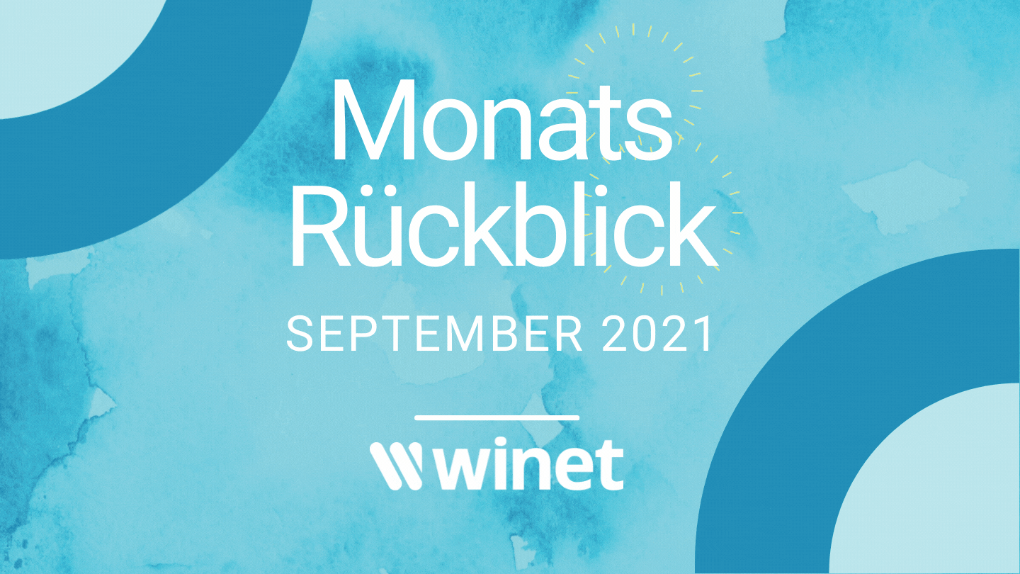 Winet Monatsrückblick September 2021