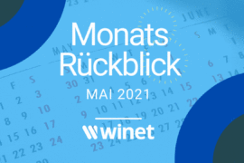 Winet Monatsrückblick Mai 2021