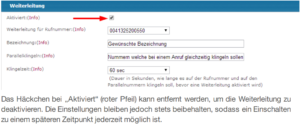 Um die Weiterleitung zu deaktivieren, kann das Hälchen bei "Aktiviert" entfernt werden.